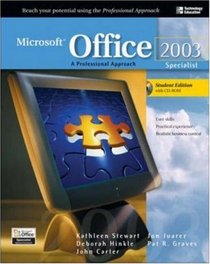 Microsoft Office 2003: A Professional Approach, Specialist Student Edition w/ CD-ROM