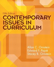 Contemporary Issues in Curriculum (5th Edition)