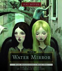 Dark Reflections: The Water Mirror: Book One