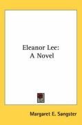 Eleanor Lee: A Novel
