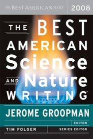 The Best American Science and Nature Writing 2008 (The Best American Series)