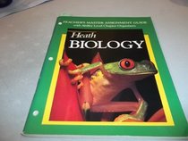 Teacher's Master Assignment Guide with Ability Level Chapter Organizers (Heath Biology)
