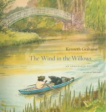 The Wind in the Willows: An Annotated Edition