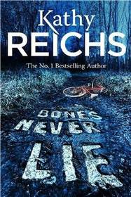 Bones Never Lie (Temperance Brennan, Bk 17) (Large Print)