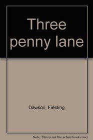 Three penny lane: A novel