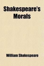 Shakespeare's Morals
