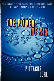 The Power of Six (Lorien Legacies, Bk 2)