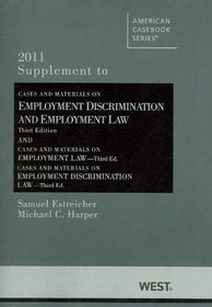 Cases and Materials on Employment Discrimination and Employment Law, 3d, Summer 2011 Supplement