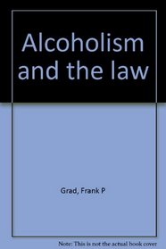 Alcoholism and the law,