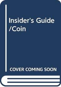 Insider's Guide to Coins