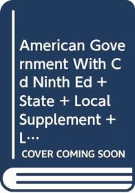 American Government With Cd Ninth Edition And State And Local Supplement And Lasser Fourth Edition
