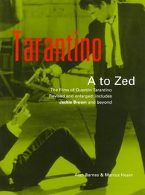 Tarantino A to Zed: The Films of Quentin Tarantino