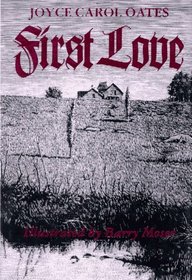First Love: A Gothic Tale