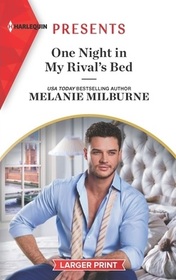 One Night in My Rival's Bed (Harlequin Presents, No 4120) (Larger Print)