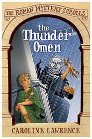 The Thunder Omen: The Roman Mystery Scrolls 3 (Roman Mysteries Scrolls)