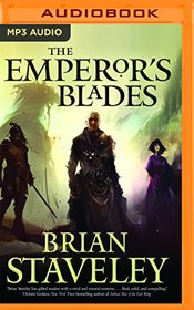 The Emperor's Blades (Chronicle of the Unhewn Throne)