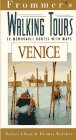 Frommer's Walking Tours: Venice (Frommer's Memorable Walks Venice)