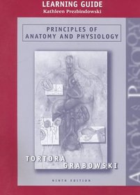 Principles of Anatomy and Physiology, 9th Edition (Study Guide)