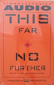 This Far, No Further : A Novel