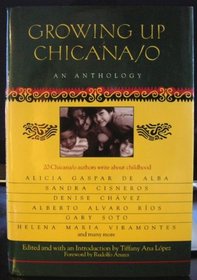 Growing Up Chicana/O: An Anthology