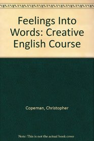 Feelings Into Words: Creative English Course