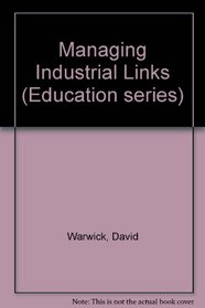 Managing Industrial Links (Education series)