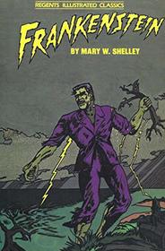 Frankenstein (Regents Illustrated Classics, Level C)