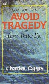 How You Can Avoid Tragedy