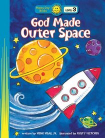 God Made Outer Space (Happy Day)