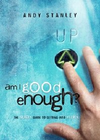 Am I Good Enough? : Preparing for Life's Final Exam (LifeChange Books)