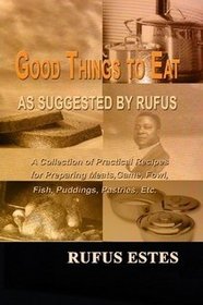Good Things to Eat as Suggested by Rufus