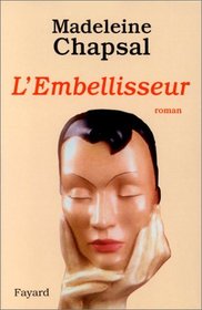 L'embellisseur: Roman (French Edition)