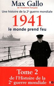 Une histoire de la Deuxième Guerre mondiale : Tome 2, 1941, le monde prend feu (French edition)