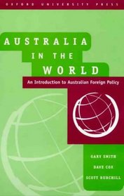 Australia in the World: An Introduction to Australian Foreign Policy