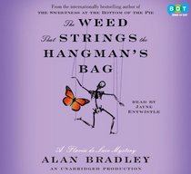 The Weed That Strings the Hangman's Bag (Flavia de Luce, Bk 2) (Audio CD) (Unabridged)