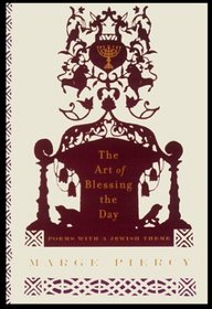 The Art of Blessing the Day : Poems with a Jewish Theme