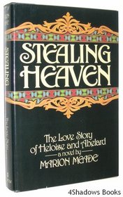Stealing heaven: The love story of Heloise and Abelard