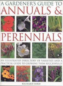 A Gardener's Guide to Annuals and Perennials