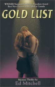 Gold Lust (The Gold Lust Trilogy, Vol. Book 1)