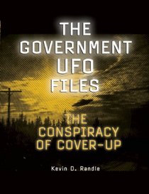 The Government UFO Files: The Conspiracy of Cover-Up