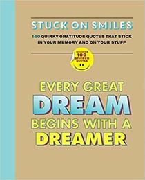 Stuck On Smiles: 140 quirky gratitude quotes that stick in your memory and on your stuff