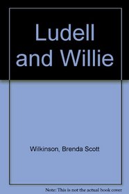 Ludell and Willie