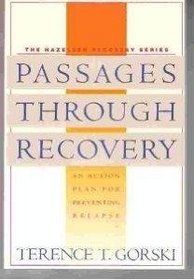 Passages Through Recovery: An Action Plan for Preventing Relapse (Hazelden Recovery Series)