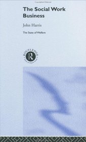 The Social Work Business (State of Welfare)