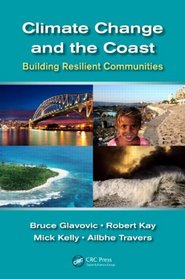 Climate Change and the Coast: Building Resilient Communities