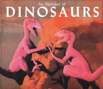 An Alphabet of Dinosaurs