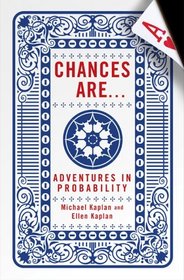 Chances Are . . . : Adventures in Probability