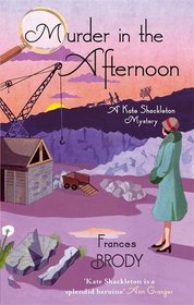 Murder in the Afternoon (Kate Shackleton, Bk 3)