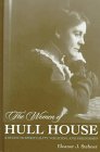 The Women of Hull House: A Study in Spirituality, Vocation, and Friendship