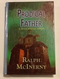 Prodigal Father: A Father Dowling Mystery (Beeler Large Print Mystery Series)